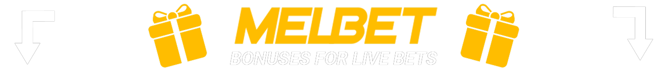 Available Melbet Bonuses for Betting in Live