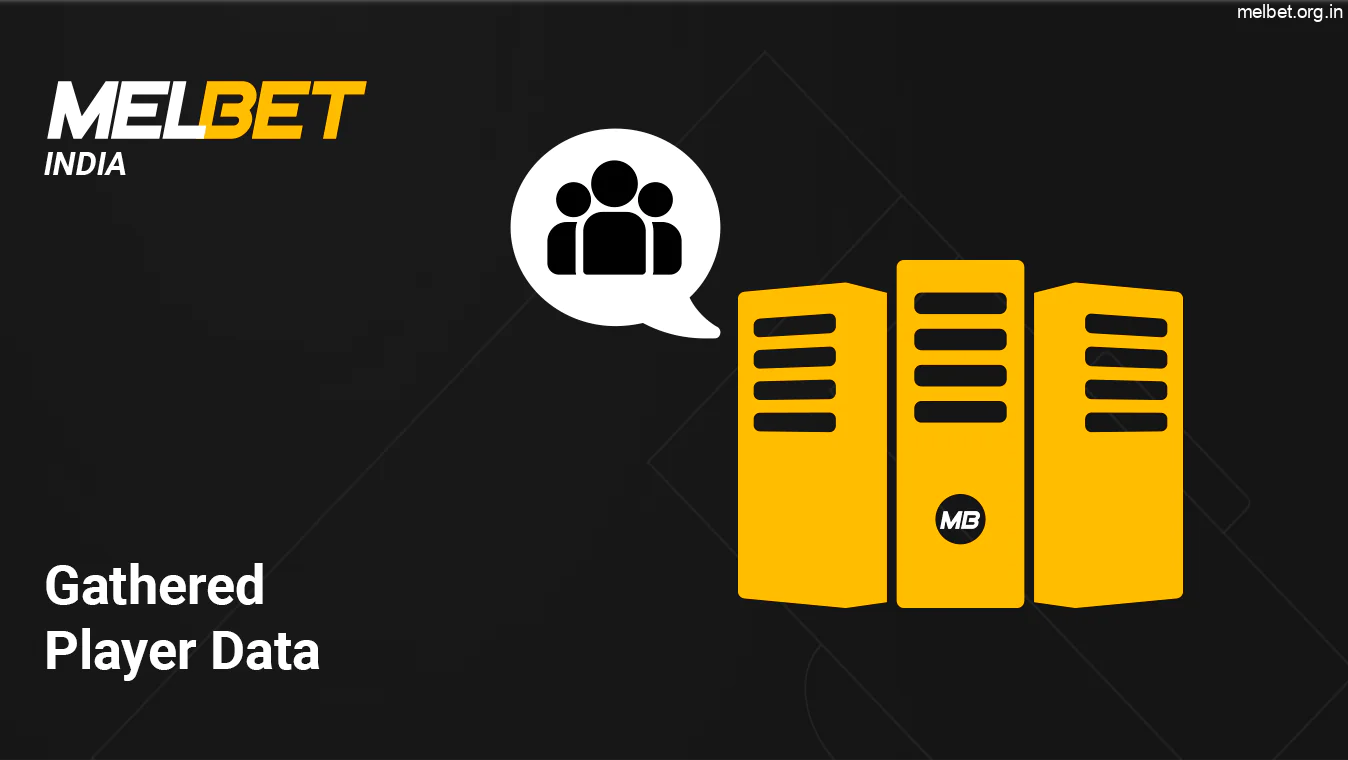Melbet Collect User's Data for several reasons